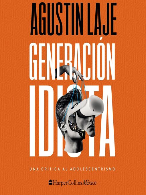 Title details for Generación idiota by Agustin Laje - Available